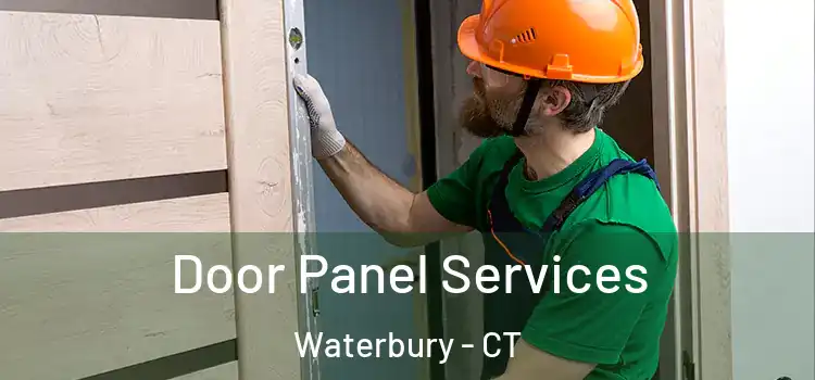 Door Panel Services Waterbury - CT