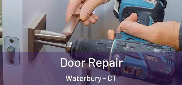  Door Repair Waterbury - CT