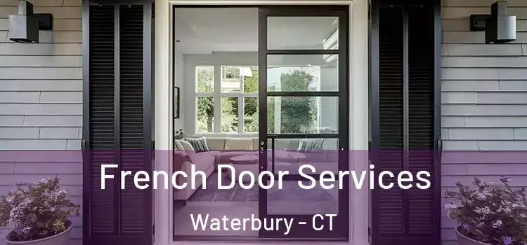 French Door Services Waterbury - CT