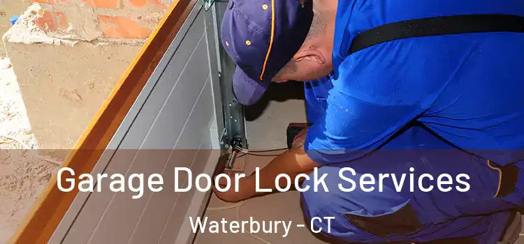  Garage Door Lock Services Waterbury - CT