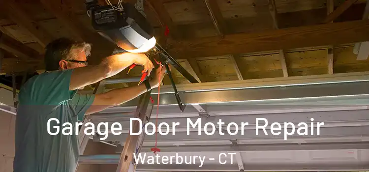  Garage Door Motor Repair Waterbury - CT