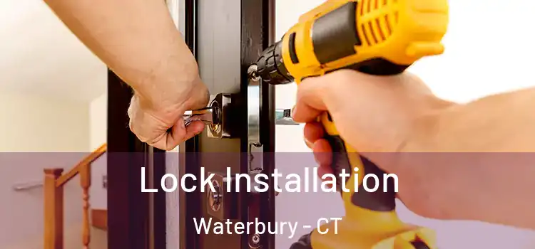 Lock Installation Waterbury - CT