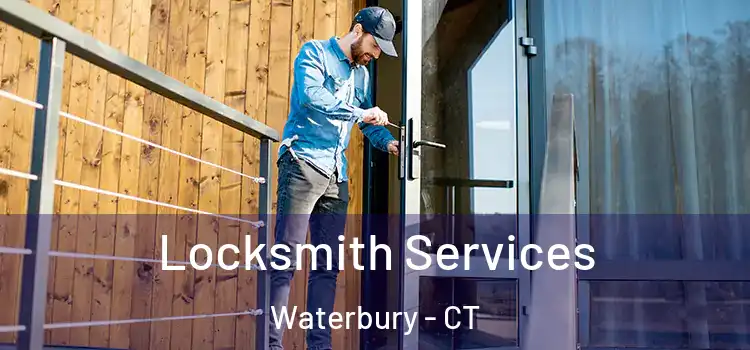  Locksmith Services Waterbury - CT