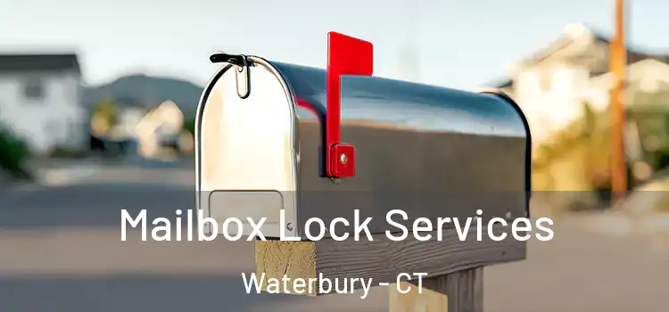  Mailbox Lock Services Waterbury - CT