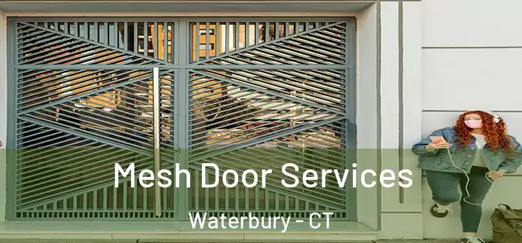  Mesh Door Services Waterbury - CT