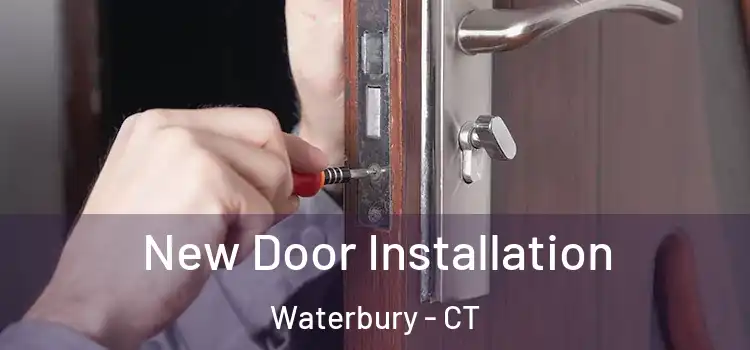  New Door Installation Waterbury - CT
