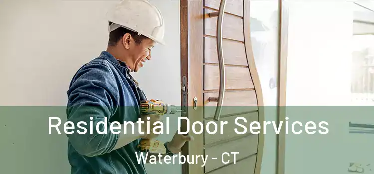  Residential Door Services Waterbury - CT