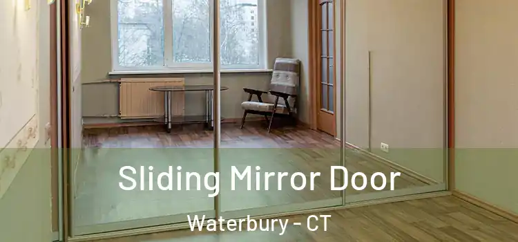  Sliding Mirror Door Waterbury - CT