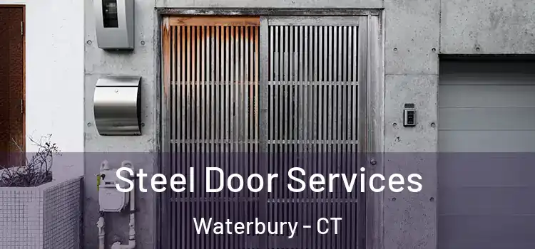  Steel Door Services Waterbury - CT